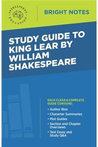 Study Guide to King Lear by William Shakespeare