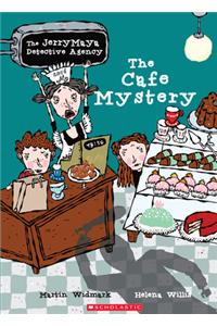 The Jerrymaya Detective Anency: The Cafe Mystery