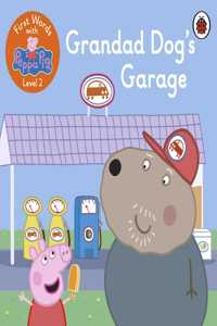 First Words with Peppa Level 2 - Grandad Dog's Garage