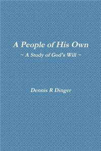 People of His Own -- A Study of God's Will