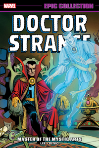 Doctor Strange Epic Collection: Master of The Mystic Arts (New Printing)