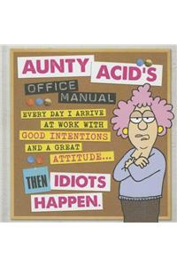 Aunty Acid's Office Manual