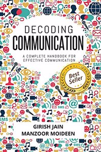 Decoding Communication: A Complete Handbook for Effective Communication