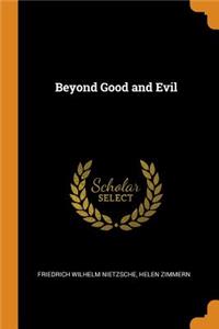 Beyond Good and Evil