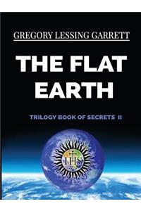 Flat Earth Trilogy Book of Secrets II