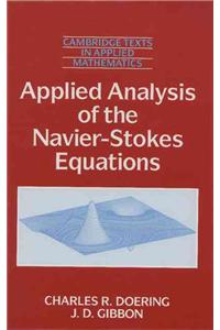 Applied Analysis of the Navier-Stokes Equations