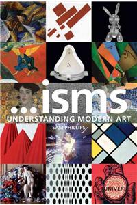 ...Isms: Understanding Modern Art: Understanding Modern Art