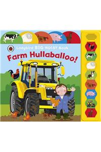 Farm Hullabaloo! Ladybird Big Noisy Book