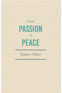 From Passion to Peace