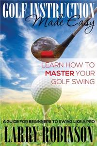 Golf Instruction Made Easy