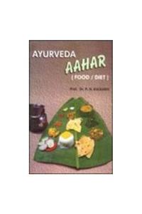 Ayurveda Aahar : Food, Diet