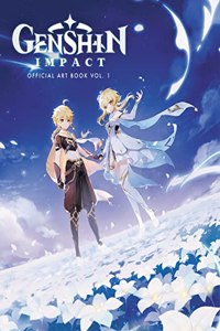 Genshin Impact: Official Art Book Vol. 1: Explore the Realms of Genshin Impact in This Official Collection of Art. Packed with Character Designs, Character Trailer 