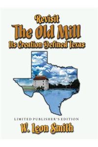 Revisit The Old Mill