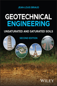 Geotechnical Engineering: Unsaturated and Saturated Soils