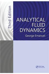 Analytical Fluid Dynamics, Third Edition