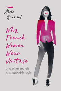 Why French Women Wear Vintage