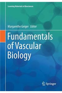 Fundamentals of Vascular Biology