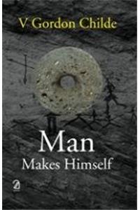 Man Makes Himself