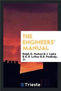 The Engineers' Manual