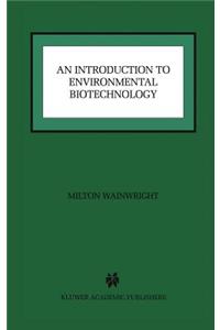 Introduction to Environmental Biotechnology