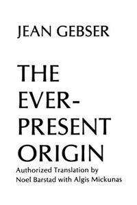 Ever-Present Origin