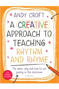 A Creative Approach to Teaching Rhythm and Rhyme