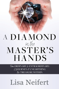 Diamond in the Master's Hands