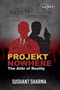 Projekt Nowhere : The Alibi Of Reality