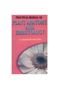 Practical Manual of Plant Anatomy and Embryology