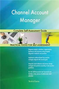 Channel Account Manager Complete Self-Assessment Guide