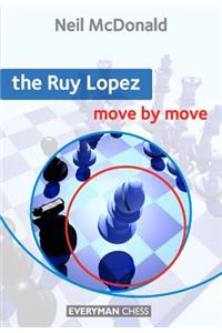 Ruy Lopez Move by Move