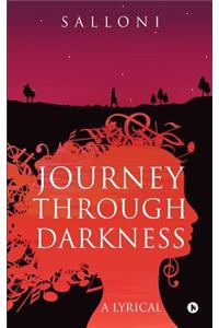 Journey Through Darkness