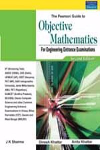 The Pearson Guide To Objective Mathematics For Engineering Entrance Examinations