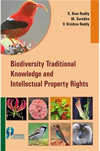 Biodiversity Traditional Knowledge and Intellectual Property Rights