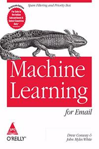 Machine Learning for Email: Spam Filtering and Priority Inbox