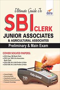 Ultimate Guide to SBI Clerk Junior Associates/ Agricultural Associates Preliminary & Main Exam