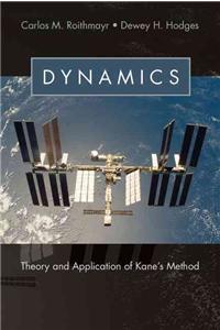 Dynamics: Theory and Application of Kane's Method