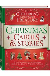 Illustrated Treasury of Christmas Carols and Stories