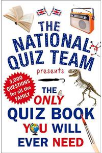 Only Quiz Book You Will Ever Need