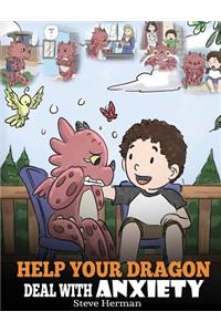 Help Your Dragon Deal with Anxiety