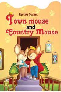 Town Mouse and Country Mouse