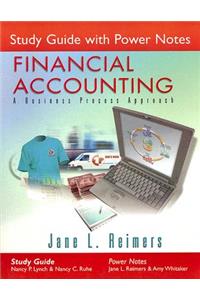 Study Guide with Power Notes for Financial Accounting: A Business Process Approach: A Business Process Approach