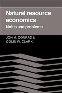 Natural Resource Economics: Notes and Problems