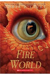 Fire World (the Last Dragon Chronicles #6)