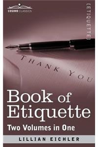 Book of Etiquette (Two Volumes in One)