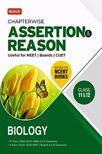 MTG Chapterwise Assertion and Reason For NEET, CUET & Boards Exam Biology Class 11th & 12th - Available Previous 19 Years AIIMS & 3 Years NEET and Boards Exam Questions