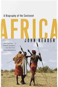 Africa: A Biography of the Continent