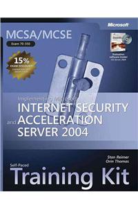 Implementing Microsoft (R) Internet Security and Acceleration Server 2004