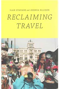 Reclaiming Travel