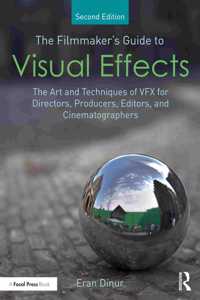 Filmmaker's Guide to Visual Effects